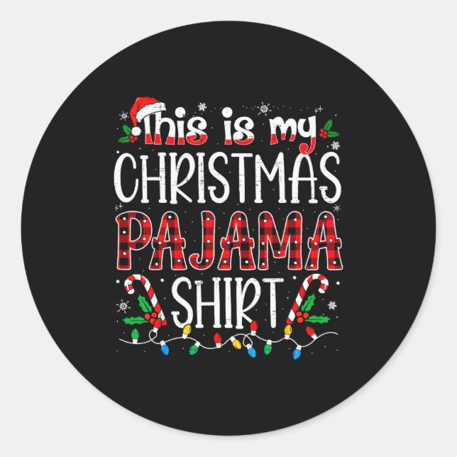 Pegatina Redonda This Is My Christmas Pajama Shirt Funny Xmas Pjs M (Anverso)