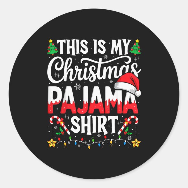 Pegatina Redonda This Is My Christmas Pajama Shirt Funny Xmas Pjs M (Anverso)