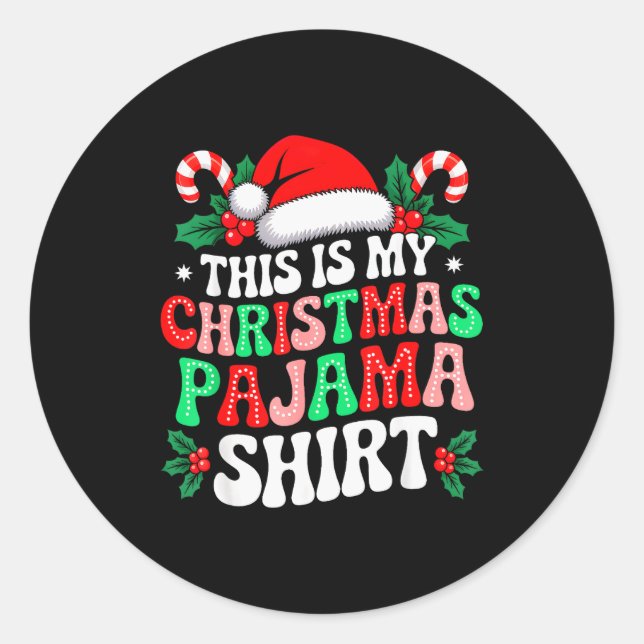 Pegatina Redonda This Is My Christmas Pajama Shirt Funny Xmas Pjs M (Anverso)