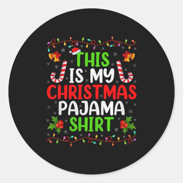 Pegatina Redonda This Is My Christmas Pajamas Funny Xmas Family Chr (Anverso)