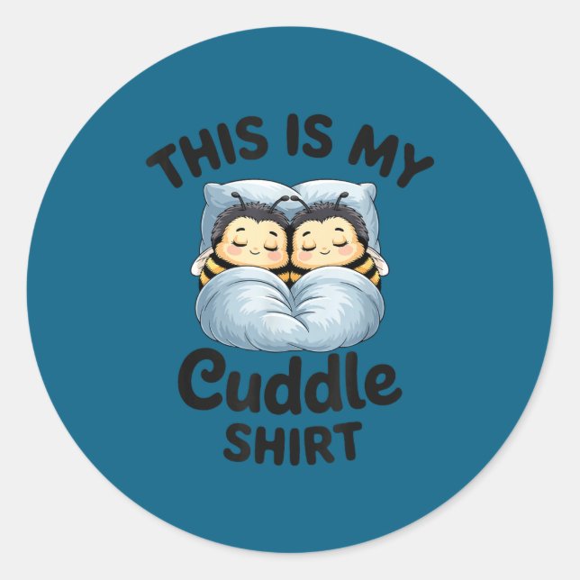 Pegatina Redonda This Is My Cuddle Shirt Cute Bee Couple Snuggle  (Anverso)