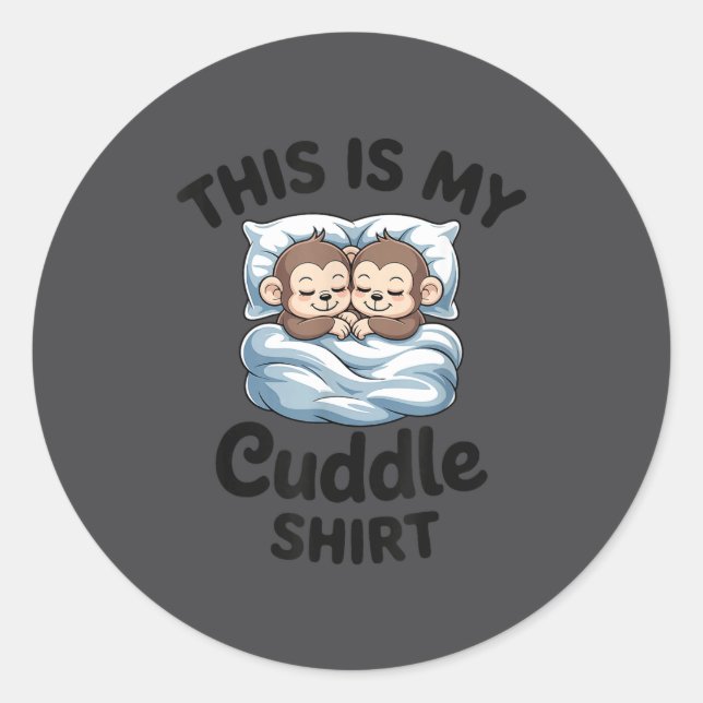 Pegatina Redonda This Is My Cuddle Shirt Cute Monkey Couple  (Anverso)
