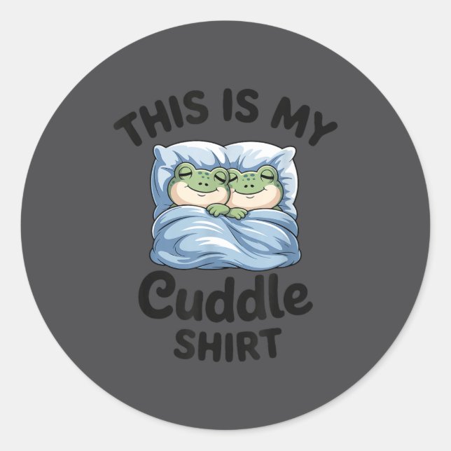 Pegatina Redonda This Is My Cuddle Shirt Funny Frog Couple  (Anverso)
