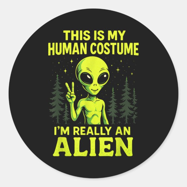 Pegatina Redonda This Is My Human Costume - Funny Alien Halloween  (Anverso)