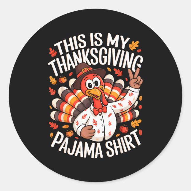 Pegatina Redonda This Is My Thanksgiving Pajama Shirt Pjs Adult Kid (Anverso)