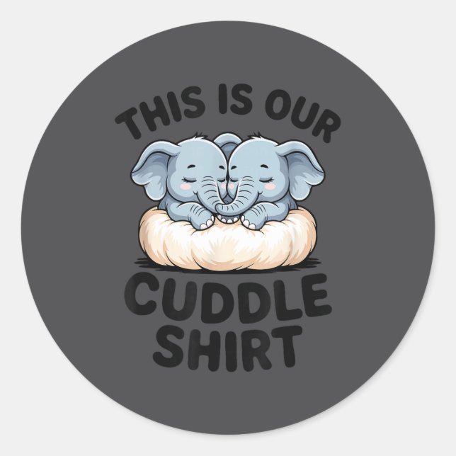 Pegatina Redonda This Is Our Cuddle Shirt Cute Elephant Couple  (Anverso)