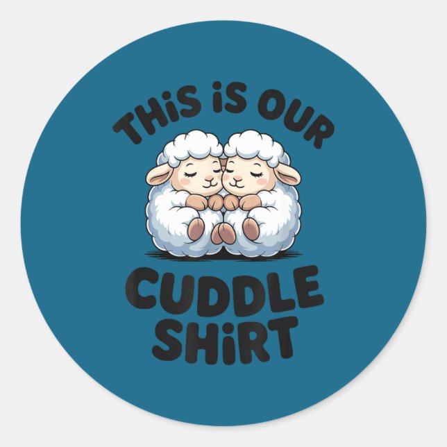 Pegatina Redonda This Is Our Cuddle Shirt Cute Sheep Couple  (Anverso)