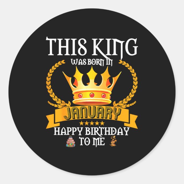 Pegatina Redonda This King Was Born In January Funny Jan Birthday D (Anverso)