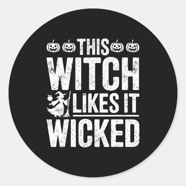 Pegatina Redonda This Witch Likes It Wicked Funny Halloween Broom  (Anverso)