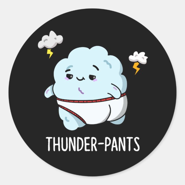 Pegatina Redonda Thunderpantalones Funny Cloud Weather Pun Dark BG (Anverso)