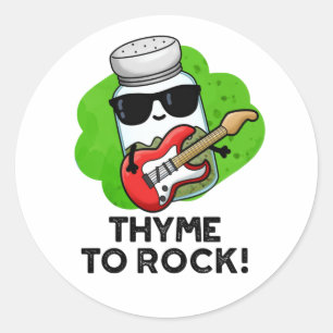 Pegatina Redonda Thyme To Rock Funny Herb Pun
