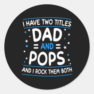 Pegatina Redonda Tienen Dos Títulos Papá Y El Abuelo Funny De Pops