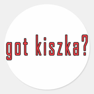 Pegatina Redonda ¿tienes a kiszka?