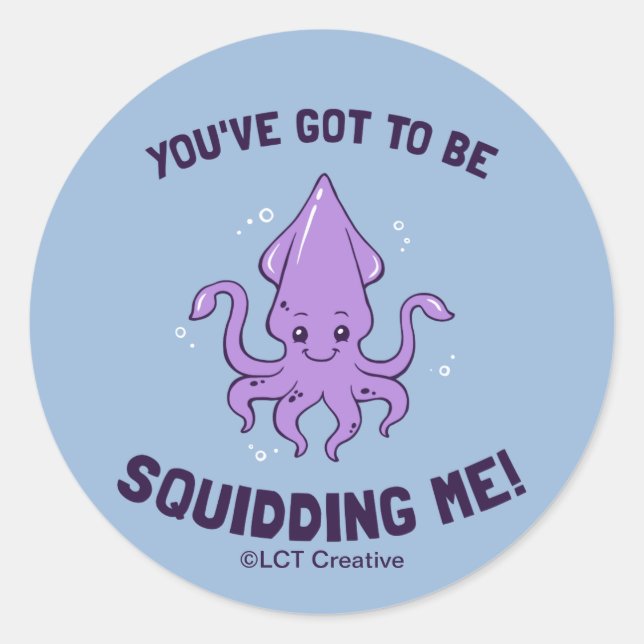 Pegatina Redonda Tienes Que Estar Cazándome (Anverso)