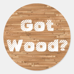 Pegatina Redonda ¿Tienes Wood?