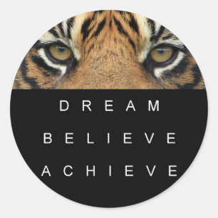 Pegatina Redonda Tiger Eyes Dream Believe Lograr Una Cita De Éxito