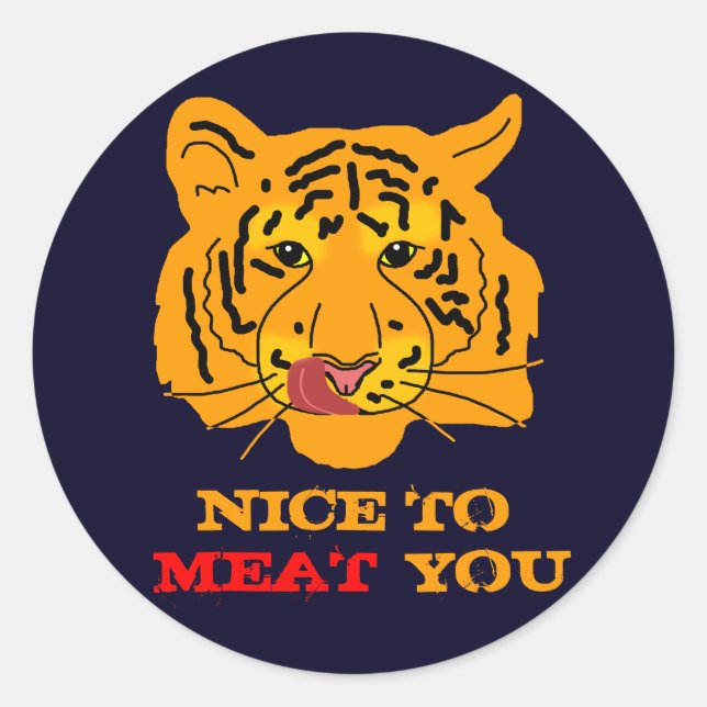 Pegatina Redonda Tiger Nice to Meyou gracioso personalizable (Anverso)