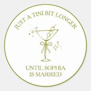 Pegatina Redonda "Tini Bit Longer" Dirty Martini Aceituna Despedida