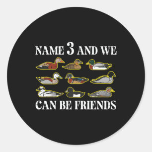 Pegatina Redonda Tipos de pato Nombre 3 Podemos ser amigos Hombres 