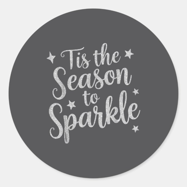 Pegatina Redonda Tis The Season To Sparkle Christmas Xmas Holiday  (Anverso)