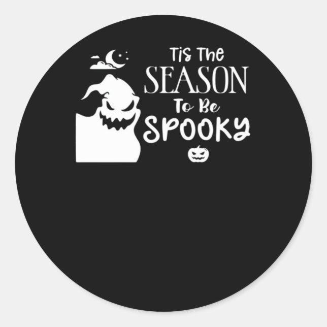 Pegatina Redonda Tis The Season To Spooky Halloween Sarcastic Funny (Anverso)