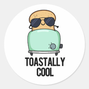 Pegatina Redonda Toastly Guay Funny Toast Pun