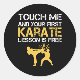 Pegatina Redonda Tócame y tu primera lección de karate es gratis