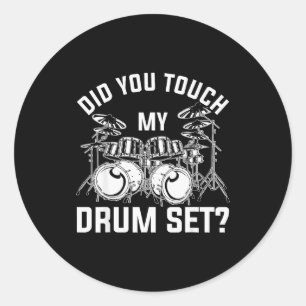 Pegatina Redonda Tocaste Mi Conjunto De Batería Baterista Divertido