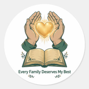 Pegatina Redonda Toda familia merece mi mejor sticker