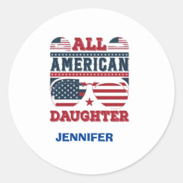 Pegatina Redonda Toda la hija americana, 4 de julio