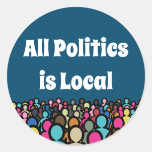 Pegatina Redonda Toda la política es local 2024