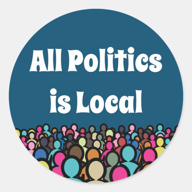 Pegatina Redonda Toda la política es local 2024 (Anverso)