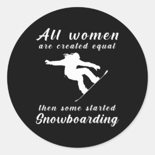 Pegatina Redonda Todas Las Mujeres Son Creadas Iguales Y Algunas Co