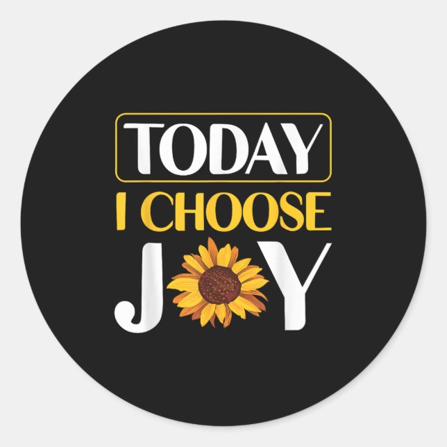 Pegatina Redonda Today I Choose Joy  (Anverso)