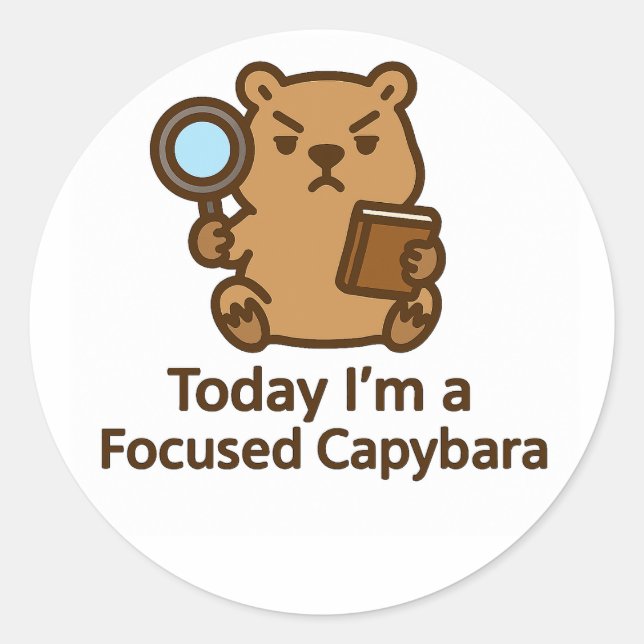 Pegatina Redonda Today I’m a Focused Capybara – Kawaii Sticker (Anverso)
