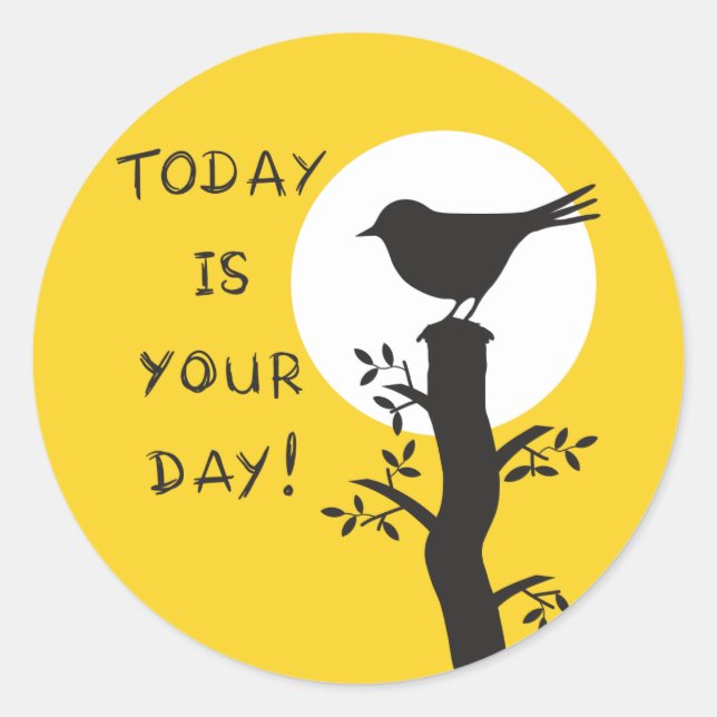 Pegatina Redonda Today is your day - inspirational hand drawn quote (Anverso)