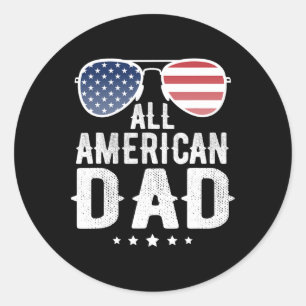 Pegatina Redonda Todo americano Dad 4 de julio Orgullo patriótico e