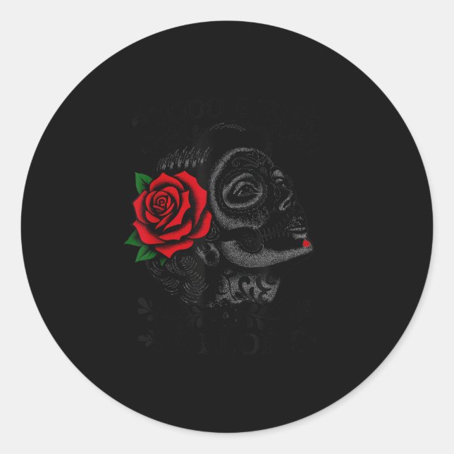 Pegatina Redonda Todo Bien Ya Lloré Sugar Skull Day Of The Dead  (Anverso)