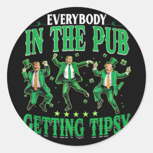 Pegatina Redonda Todo El Mundo En El Pub Se Está Haciendo Un Tipsy