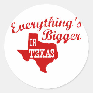 Pegatina Redonda Todo es más grande en Texas
