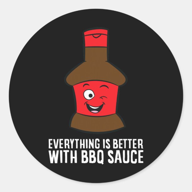 Pegatina Redonda Todo Es Mejor Con Salsa Bbq (Anverso)