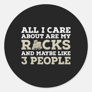 Pegatina Redonda Todo Lo Que Me Importa Es Mi Caza De Rock Geológic