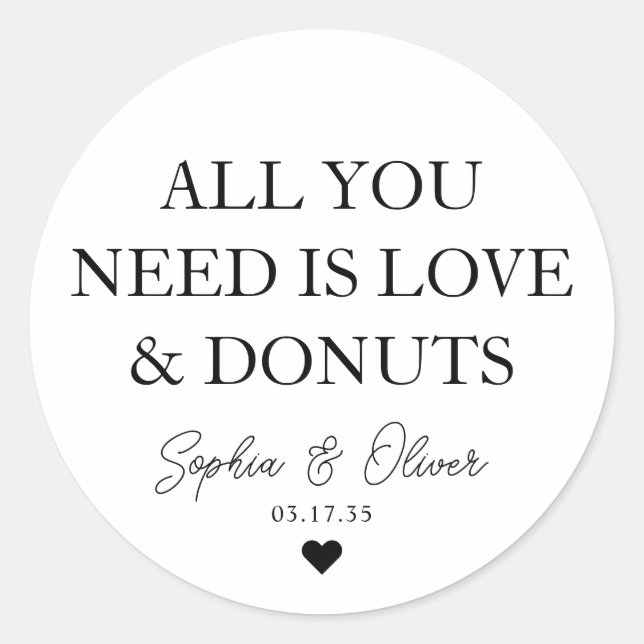 Pegatina Redonda TODO LO QUE NECESITAS ES AMAR A DONUTS Favor De La (Anverso)