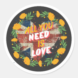Pegatina Redonda Todo lo que necesitas es amor