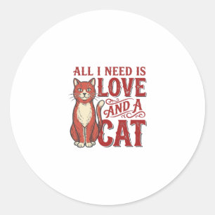 Pegatina Redonda Todo lo que necesito es amor y un gato Diseño vint