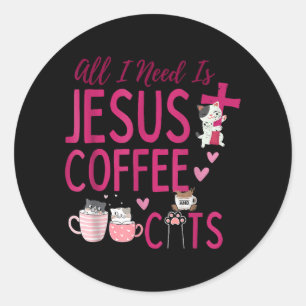 Pegatina Redonda Todo lo que necesito es Jesús, Café y Gatos Cristi