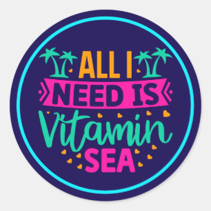 Pegatina Redonda Todo lo que necesito es vitamina Mar-54802