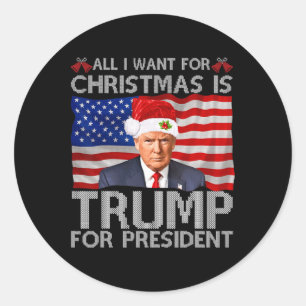 Pegatina Redonda Todo Lo Que Quiero Navidades Es Trump Para Preside