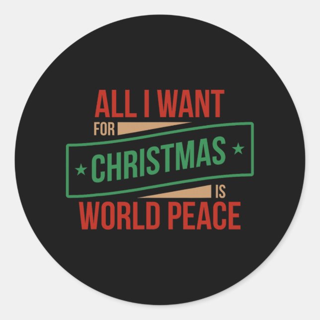 Pegatina Redonda todo lo que quiero para los navidades es paz mundi (Anverso)