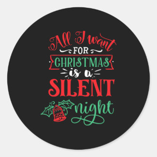 Pegatina Redonda todo lo que quiero para los navidades es una noche